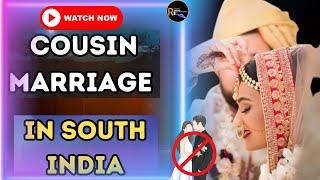 Cousin marriage in South India : A deep analysis