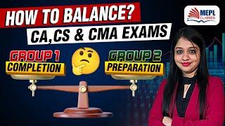 How To Balance ️Group 1 Completion With Group 2 Prep For CA/CS/CMA Exams | By Divya Agarwal Mam