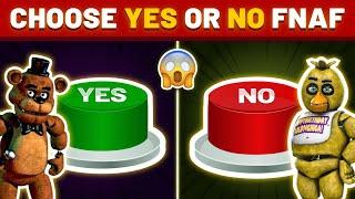 Choose One Button Yes or No FNAF Character  - FNAF quiz | Five Nights At Freddys