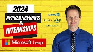 2024 Apprenticeships & Internships: Microsoft Leap Overview, LinkedIn REACH Update, Hubspot, SpaceX