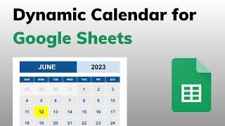 How to Build a Dynamic Calendar in Google Sheets