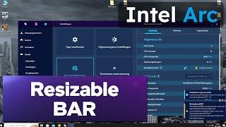 How To Enable Resizable BAR On Intel Arc GPU's (A380, A750 & A770) With Compatible Motherboard/CPU