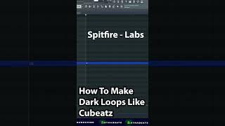 How To Make Dark Loops Like Cubeatz | FL Studio Tutorial #Shorts