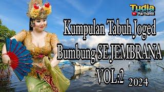 VOL 2 - FULL  3 JAM TABUH JOGED BUMBUNG KLASIK SE JEMBRANA BALI