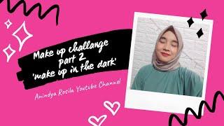 TUTORIAL MAKE UP CHALLANGE PART 2