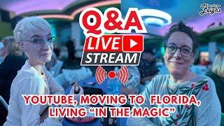 Q&A Stream - The Ins & Outs of YouTube, Moving to Florida, and Living "In the Magic"