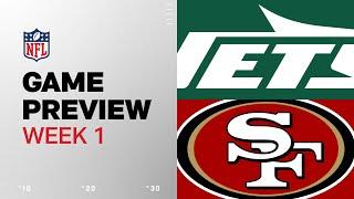 New York Jets vs. San Francisco 49ers | 2024 Week 1 Game Preview