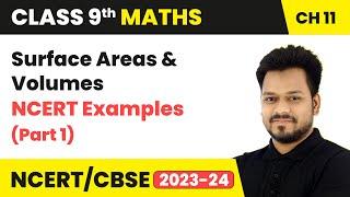 Surface Areas and Volumes - NCERT Examples (Part 1) | Class 9 Maths Chapter 11