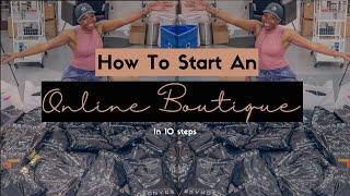 How To Start An Online Boutique In 10 Steps