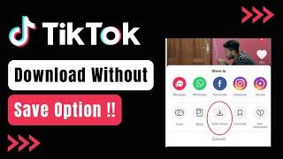 How to Download TikTok Videos Without Save Option !