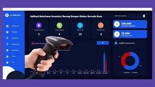 FULL TUTORIAL APLIKASI INVENTORY BARANG DENGAN BARCODE SCANER