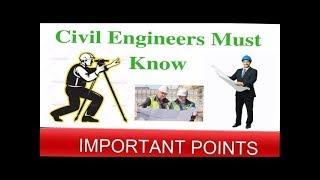 Civil Engineers Must Know || Important Points