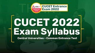 CUCET 2022 Syllabus | LATEST SYLLABUS of Central Universities Common Entrance Test