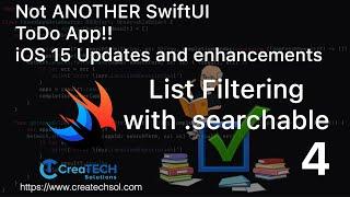 My To Dos SwiftUI app iOS15 update 4 Adding List Filtering with Searchable: