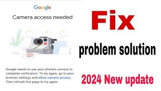 fix google camera access needed problem solution || Google needs to use your phone's camera to