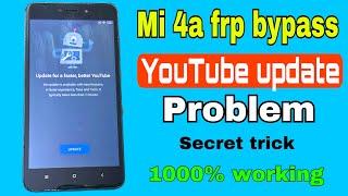 mi 4a frp bypass YouTube update problem / mi 4a frp bypass / redmi 4a frp bypass YouTube update