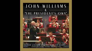 WILLIAMS Excerpts from Far and Away - "The President's Own" U.S. Marine Band