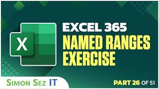 Excel 365 for Beginners: Exercise for Named Ranges (26 of 51)