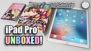 iPad Pro Unboxing: Good Enough for Manga?