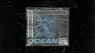 [FREE/FLP]Travis Scott Type Beat "OCEAN" ft. 6LACK, Saint JHN | Guitar Type Beats Instrumentals 2019