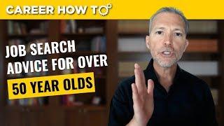 Job Search Advice for Over 50 Year Olds