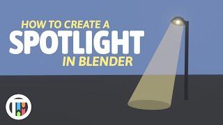 How to Create a Spotlight - Blender Tutorial