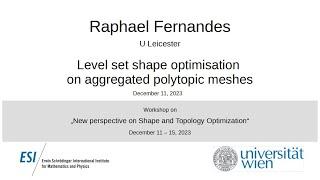 Raphael Fernandes - Level set shape optimisation on aggregated polytopic meshes