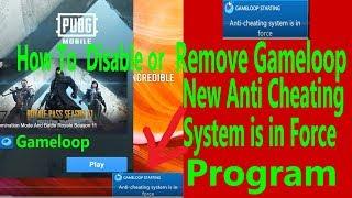 How To Disable or Remove  Gameloop New Anti Cheating System is in Force Program | Gameloop anticheat