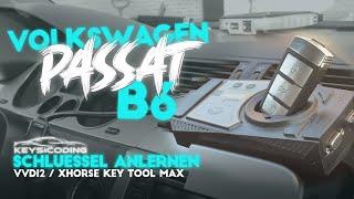 VW Passat B6 Schlüssel anlernen | VVDI2 Xhorse Key Tool Max