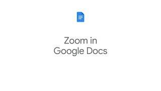 How to: Zoom in Google Docs