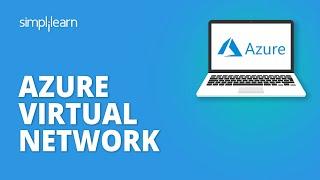 Azure Virtual Network Tutorial | Azure Virtual Network Explained | Azure Training | Simplilearn