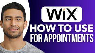 Master Wix Bookings: A Step-by-Step Guide To Seamless Appointment Scheduling