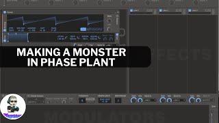 Making a MONSTER! From Phase Plant :)