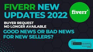 FIVERR NEW UPDATES ON BUYER REQUEST  - BUYER REQUEST IS NO MORE- FIVERR LATEST UPDATE