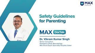 Common Parenting Questions: Feeding, Crying, Massage│ Dr. Vikram Kr Singh│ Max Smart Hospital, Saket