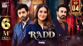 Radd Episode 4 | Digitally Presented by Happilac Paints (Eng Sub) | 18 Apr 2024 | ARY Digital