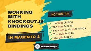 Working with KockoutJS bindings in Magento 2 | Knockout JS | requirejs