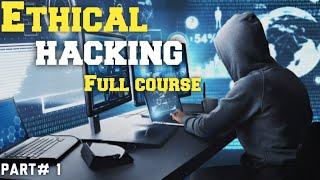 Complete Ethical Hacking Course from Beginners to expert (Part 1)| learn and earn with hacking