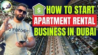  How To Start Apartment Rental Business In Dubai UAE 2024  Rent Business Ideas In Dubai