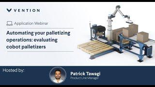 Automating Your Palletizing Operations: Evaluating Cobot Palletizers