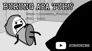 BURUNG APA TUH ?! part-1 | ANIMATION MALAYSIA