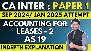 Ch 5 Unit 5 | AS 19 Accounting for Leases (Part 2) | CA Inter Advanced Accounting | CA Parag Gupta