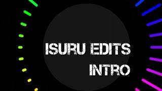 isuru edits intro