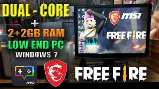 How To Install MSI App Player And Play Free Fire In Dual Core Pc 4gb Ram Windows 7