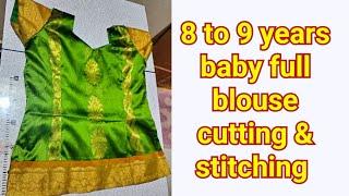 8 to 9 years baby full blouse cutting and stitching || middle class thoughts