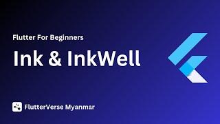 Ink & InkWell [Flutter Course for beginners to advanced ]