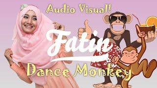 DANCE MONKEY - FATIN(Cover)Tones and I (Audio Visual Version)!