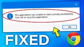 Fix Chrome Error: "This application was unable to start correctly (0xc0000005)" (2020)