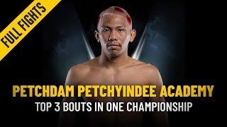Petchdam's Top 3 Bouts | ONE: Full Fights