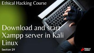 29. Download and start Xampp server in Kali Linux